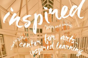 Inspired 2018: Sights and Sounds - A benefit for Center for Arts-Inspired Learning