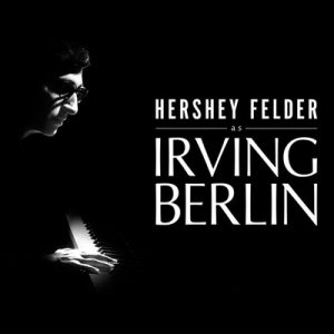 Hershey Felder as Irving Berlin