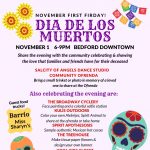 Bedford’s First Friday: Dia De Los Muertos