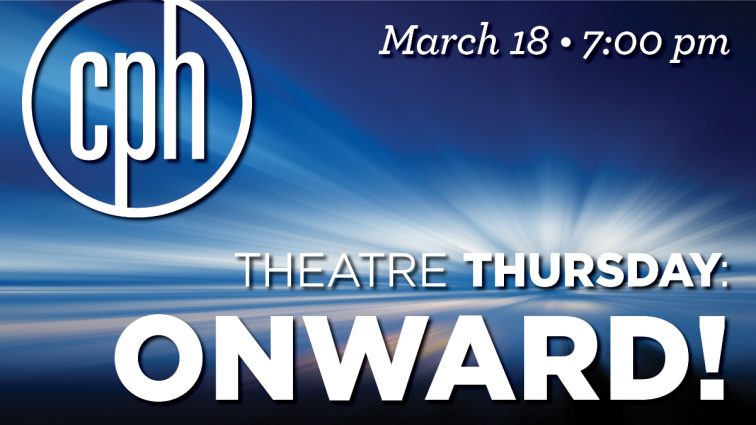 Gallery 1 - Theatre Thursday: ONWARD!
