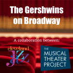 Cleveland Jazz Orchestra/The Musical Theater Project present "The Gershwins on Broadway"