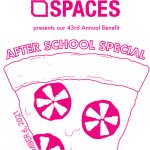 After School Special: SPACES' 43rd Annual Benefit
