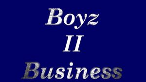 Boyz II Business Entertainment, LLC