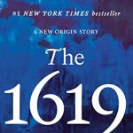 The 1619 Project Book: A Three Part Conversation