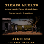 Tiempo Muerto de Manuel Mendez Ballester, directed by John Rivera-Resto