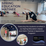 Mid-Season Education Matinee for Inlet's Spring Classes