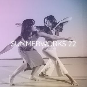 SummerWorks 2022