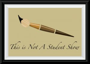 This Is Not A Student Show - Contemporary Art Exhibition