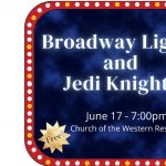Broadway Lights and Jedi Knights