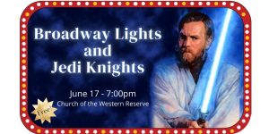 Broadway Lights and Jedi Knights