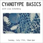 Cyanotypes Basics with Lisa Schonberg