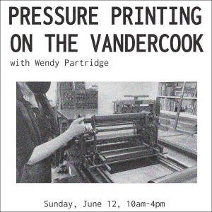 Pressure Printing on the Vandercook with Wendy Partridge