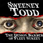 SWEENEY TODD - THE DEMON BARBER OF FLEET STREET
