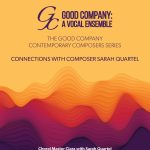 Connections ~ A Concert with Good Company and Composer Sarah Quartel