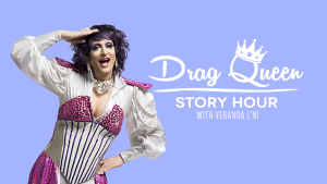 Drag Queen Story Hour with Veranda L'Ni