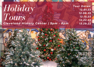 Holiday Tours at the Cleveland History Center