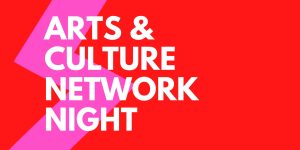 Arts & Culture Network Night - June 2023