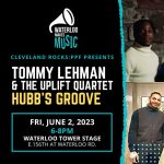Waterloo Makes Music: Hubb's Groove and Tommy Lehnman & The Uplift Quartet