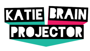 Katie Avila // Katie Brain Projector
