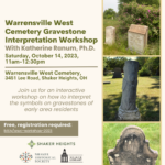 Warrensville West Cemetery Gravestone Interpretation Workshop with Katherine Ranum, Ph.D.