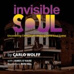 By the Book -- Invisible Soul: Uncovering Cleveland’s Underground Soul Scene