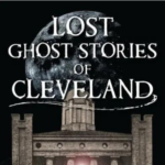 By the Book: Lost Ghost Stories of Cleveland