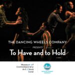 Dancing Wheels presents "To Have and To Hold" at moCa Cleveland