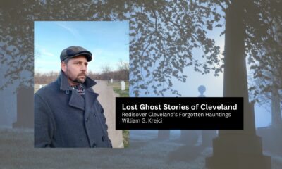 Lost Ghost Stories of Cleveland: Rediscover Cleveland's Forgotten Hauntings