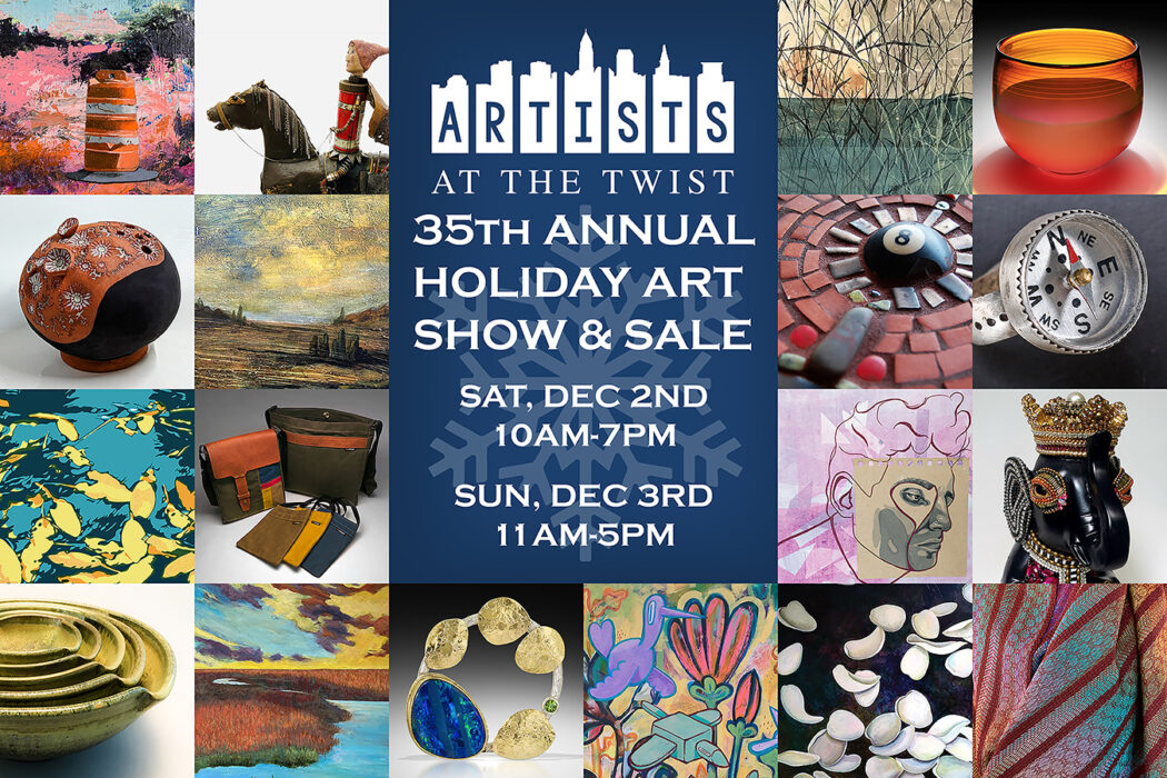 35th annual Artists at the Twist Holiday Art Show and Sale