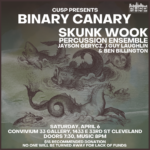 CUSP Presents: Binary Canary // Skunk Wook Percussion Ensemble