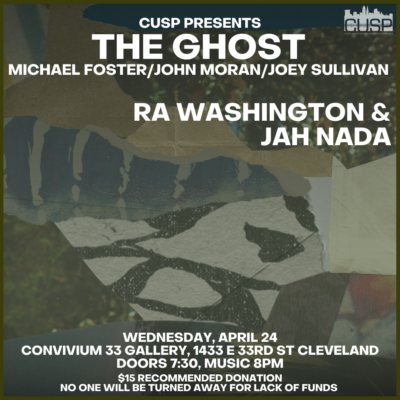 CUSP Presents: The Ghost // RA Washington & Jah Nada
