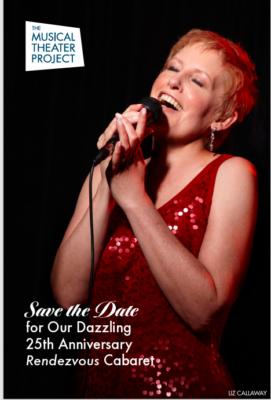 The Musical Theater Project's 2024 Rendezvous Cabaret with Liz Callaway