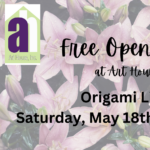 Free Open Studio - Origami Flowers